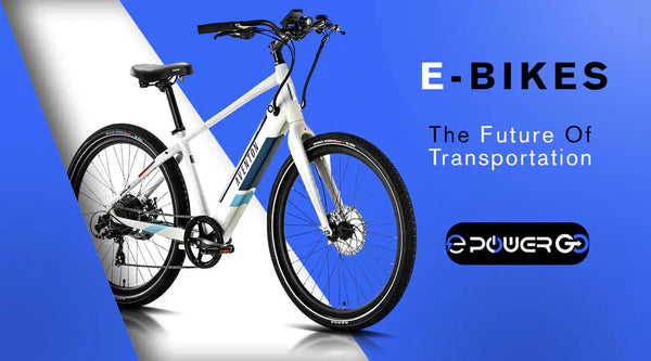 E-Bikes: The Future of Transportation